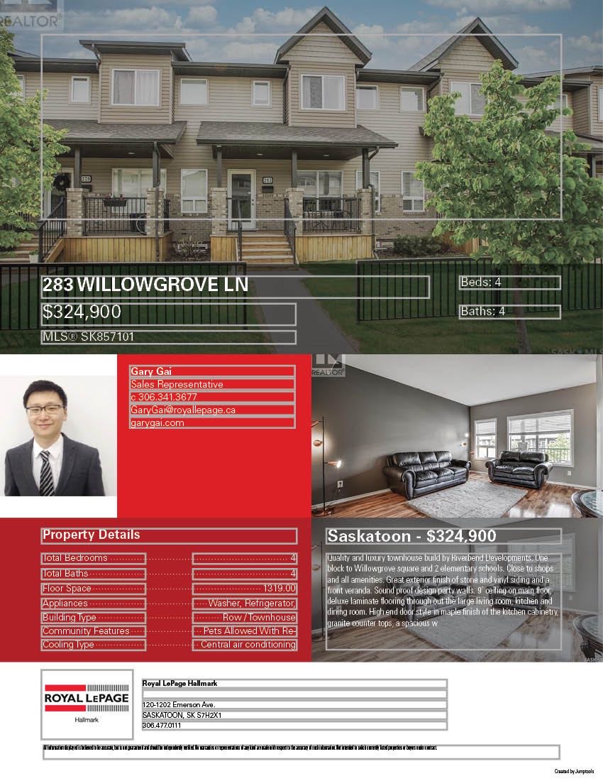 Willowgrove小区4房4卫联排出售。带独立私密小院，主卧带完整洗手间。步行百米小学，近高中，购物。房屋保养佳采光好，高档装修：大理石台面，不锈钢家电，大尺寸房间，一车库一车位，地下室专业装修。挂牌价格：$324900。详情请联系地产经纪Gary Gai 盖王睿 30